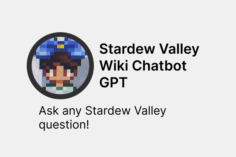 Stardew Valley Wiki Chatbot GPT - AI Tools project screenshot showing the interface